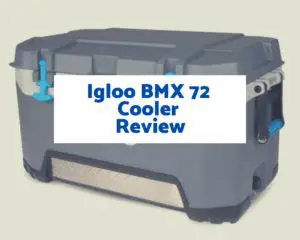 Igloo BMX 72 Cooler Review