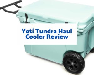 Yeti Tundra Haul Cooler Review