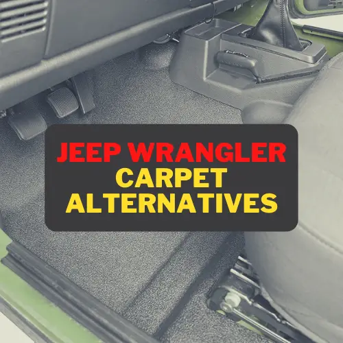 Jeep Wrangler Carpet Alternatives